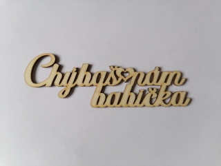 Chýbaš nám 15x5,5cm - babička1