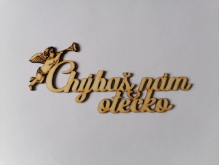 Chýbaš nám 15x5,5cm - otecko2